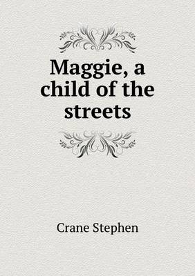 Book cover for Maggie, a child of the streets
