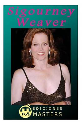 Book cover for Sigourney Weaver