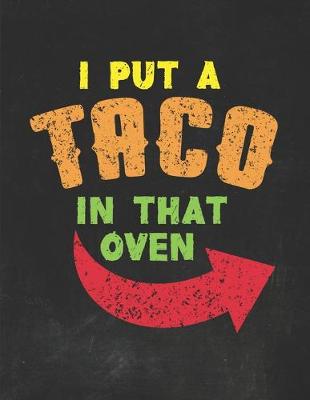 Book cover for I Put A Taco In That Oven