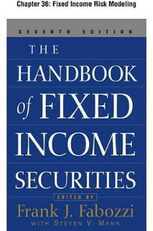 Cover of The Handbook of Fixed Income Securities, Chapter 36 - Fixed Income Risk Modeling