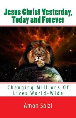 Book cover for Jesus Christ Yesterday, Today and Forever