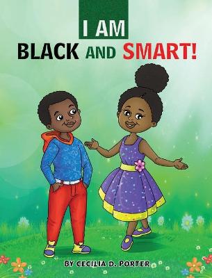 Book cover for I Am Black and Smart