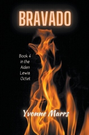 Cover of Aiden Lewis Octet Book 4 - Bravado