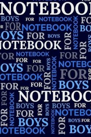 Cover of Notebook For Boys
