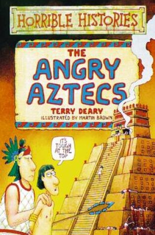 Cover of Horrible Histories: Angry Aztecs