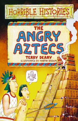 Cover of Horrible Histories: Angry Aztecs