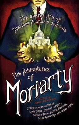 Book cover for The Mammoth Book of the Adventures of Moriarty