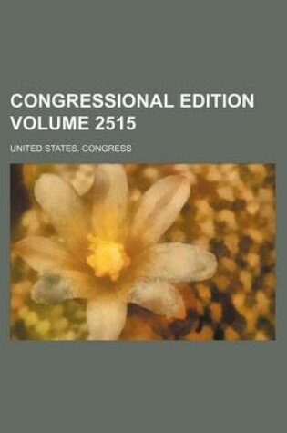 Cover of Congressional Edition Volume 2515