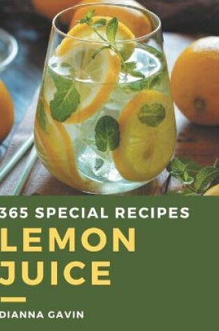 Cover of 365 Special Lemon Juice Recipes