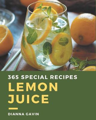 Cover of 365 Special Lemon Juice Recipes