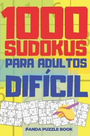 Cover of 1000 Sudokus Para Adultos Dificil