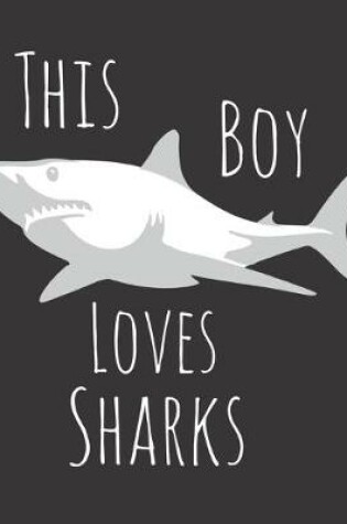 Cover of This Boy Loves Sharks