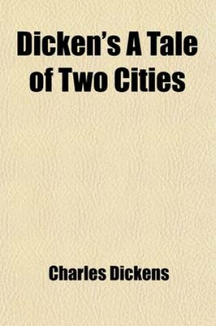 Cover of Dicken's a Tale of Two Cities