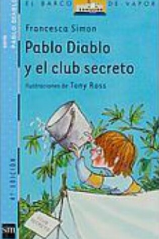 Cover of Pablo Diable Y El Club Secreto