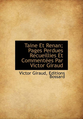 Book cover for Taine Et Renan; Pages Perdues Recueillies Et Comment Es Par Victor Giraud