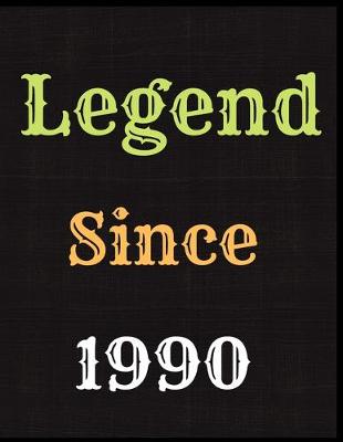 Book cover for Legend Since 1990 Notebook Journal