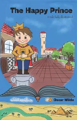 Book cover for The Happy Prince a tale fully Illustrated
