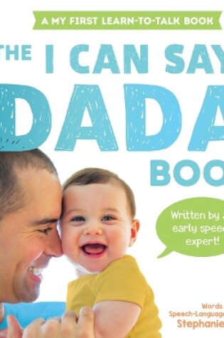 Cover of I Can Say Dada!