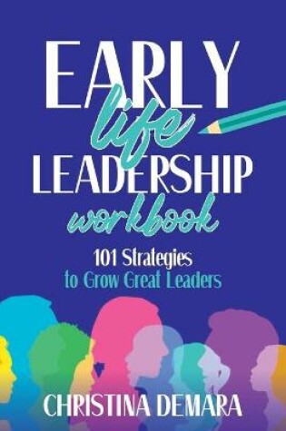 Cover of Early Life Leadership Workbook