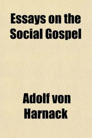 Cover of Essays on the Social Gospel (Volume 73-154)