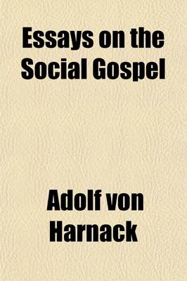 Book cover for Essays on the Social Gospel (Volume 73-154)