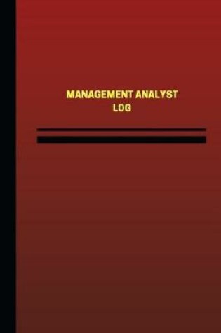 Cover of Management Analyst Log (Logbook, Journal - 124 pages, 6 x 9 inches)