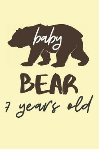 Cover of Baby Bear 7 Years Old