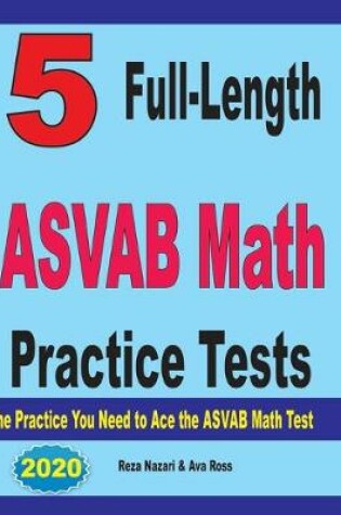 Cover of 5 Full-Length ASVAB Math Practice Tests
