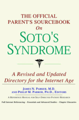 Cover of The Official Parent's Sourcebook on Soto's Syndrome