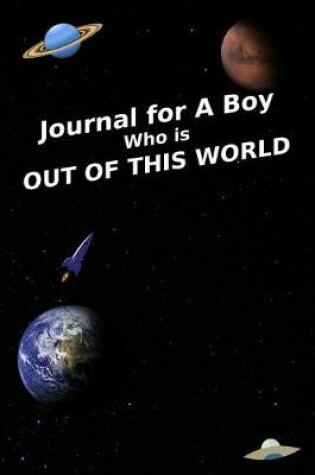 Cover of Journal for a Boy Who Is Out of This World