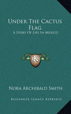 Book cover for Under The Cactus Flag