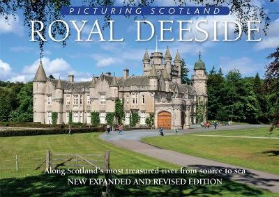 Book cover for Royal Deeside: Picturing Scotland