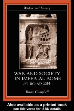 Cover of Warfare and Society in Imperial Rome, C. 31 BC-AD 280
