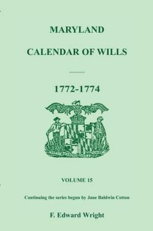 Cover of Maryland Calendar of Wills, Volume 15