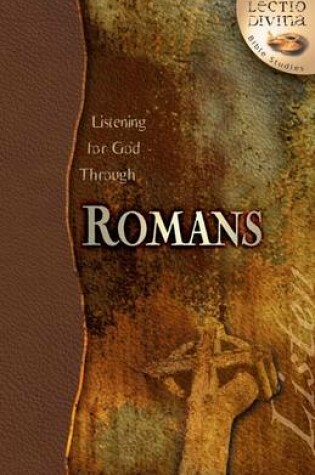 Cover of Listening for God Through Romans