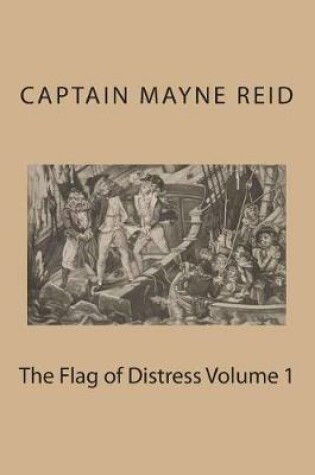 Cover of The Flag of Distress Volume 1