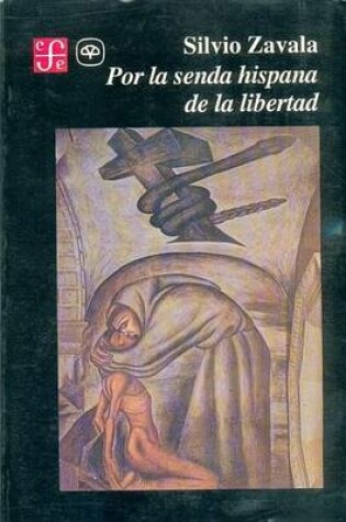 Cover of Por La Senda Hispana de La Libertad