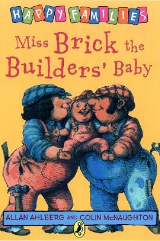 Cover of Miss Brick the Builders' Baby