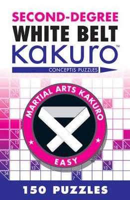 Book cover for Second-Degree White Belt Kakuro