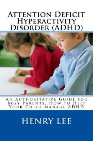 Cover of Attention Deficit Hyperactivity Disorder (ADHD)