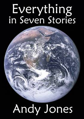Book cover for Everything in Seven Stories
