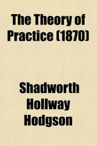 Cover of The Theory of Practice (1870)