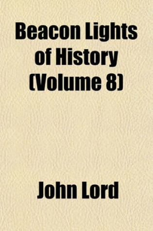 Cover of Beacon Lights of History (Volume 8)