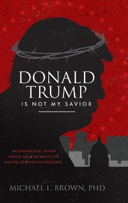 Cover of Donald Trump Is Not My Savior