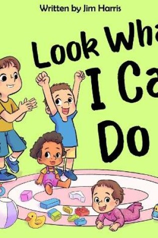 Cover of Look What I Can Do