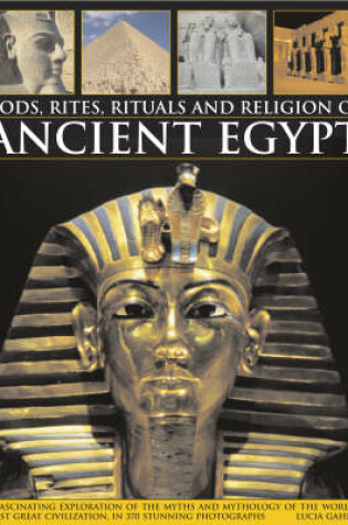 Cover of Gods, Rites, Rituals and Religion of Ancient Egypt