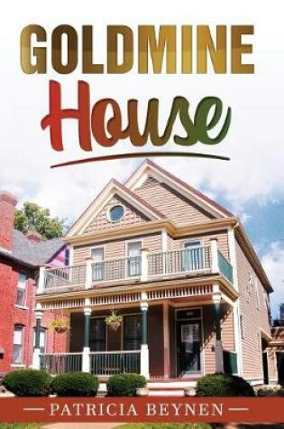 Cover of Goldmine House