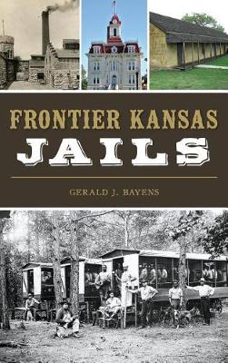 Book cover for Frontier Kansas Jails