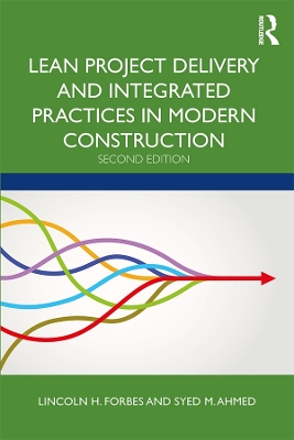 Cover of Lean Project Delivery and Integrated Practices in Modern Construction