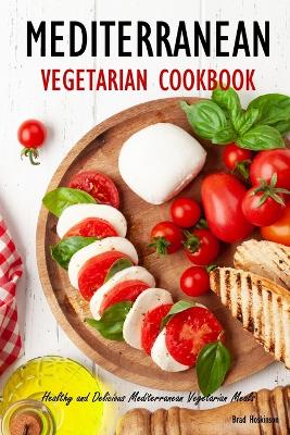 Book cover for Mediterranean Vegetarian Cookbook